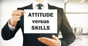 Which matters more? Attitude or skill